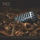 CD - Pale - In The Time Of Dangerous Men