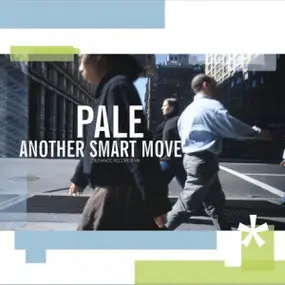 The Pale - ANOTHER SMART MOVE