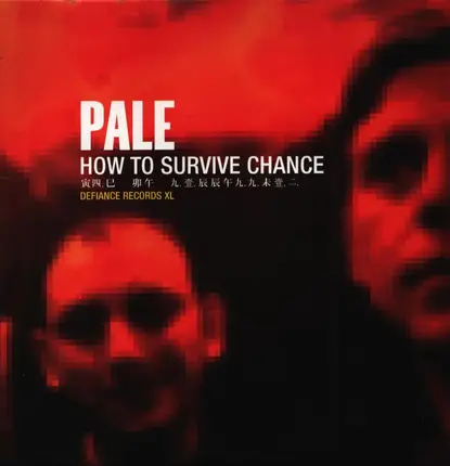 Pale - How to Survive Chance