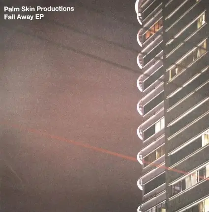 Palm Skin Productions - Fall Away EP