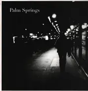 Palm Springs - No Love Is Ever Lost