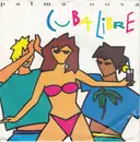 7inch Vinyl Single - Palma Nova - Cuba Libre