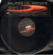 12inch Vinyl Single - Palmer vs. Ramone - Club Nights