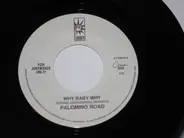 Palomino Road - Why Baby Why / Over And Over
