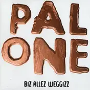 Pal One - Biz Allez Weggizz