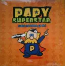 12inch Vinyl Single - Papy Superstar - Alors Les Jeunes, Ca Va ?