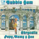 7'' - Papy, Mamy & Son - Bubble Gum / Chrysalis