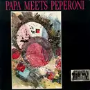 LP - Papa Meets Peperoni - Papa Meets Peperoni