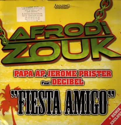 Papa A.P. , Jerome Prister Feat. Decibel - Afrodi Zouk - "Fiesta Amigo"