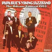 Papa Bue's Viking Jazz Band - The Odense Concert 1963