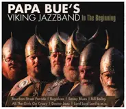 Papa Bue's Viking Jazz Band - In the Beginning