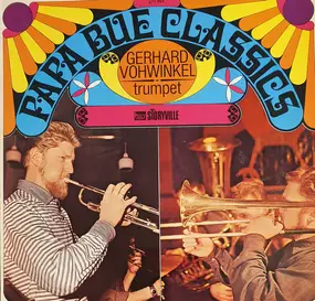 Papa Bue's Viking Jazz Band - Papa Bue Classics & Gerhard Vohwinkel