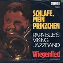 7inch Vinyl Single - Papa Bue's Viking Jazz Band - Schlafe Mein Prinzchen / Wiegenlied