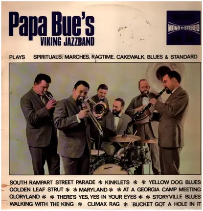 Papa Bue's Viking Jazzband - Plays Spirituals, Marches, Ragtime, Cakewalk, Bues And Standards