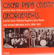 LP - Papa Celestin And His New Orleans Ragtime Band / George Lewis' Ragtime Band - The Radio Broadcasts: 1950-1951