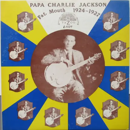 Papa Charlie Jackson - Fat Mouth 1924-1929
