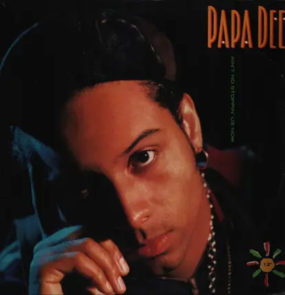 Papa Dee - Ain't No Stoppin' Us Now