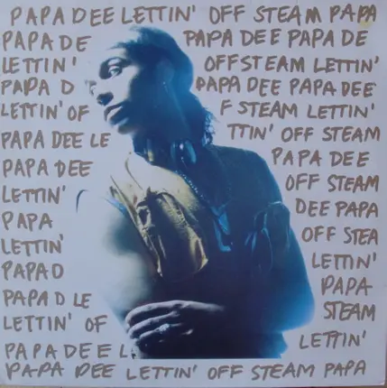 Papa Dee - Lettin' off Steam