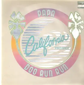 Papa Doo Run Run - California Project