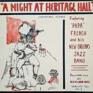 "Papa" French And His New Orleans Jazz Band - A Night At Heritage Hall