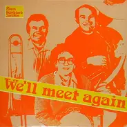 Papa Humbser's Jazzmen - We'll Meet Again