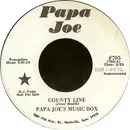 7inch Vinyl Single - Papa Joe's Music Box - County Line / Don't Get Around Much Anymore