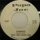 7inch Vinyl Single - Papa Joe's Music Box - Road House / Stardust
