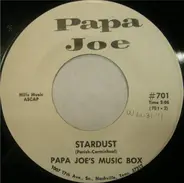 Papa Joe's Music Box - Road House / Stardust