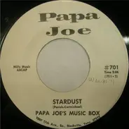 Papa Joe's Music Box - Road House / Stardust