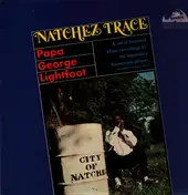 Papa Lightfoot - Natchez Trace
