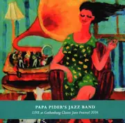 CD - Papa Pider's Jazz Band - Live at Gothenburg Classic Jazz Festival 2016 - Digipak
