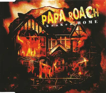 Papa Roach - Broken Home