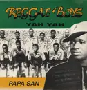 7inch Vinyl Single - Papa San - Reggae Boys (Jamaica Ya Ya)
