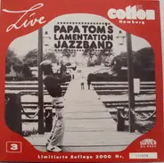 Papa Tom's Lamentation Jazzband ,with Norbert Susemihl - Cotton-Club Live 3