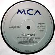 Papa Winnie - I Can't Stop Loving You