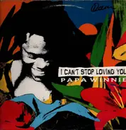 Papa Winnie - I Can't Stop Loving You