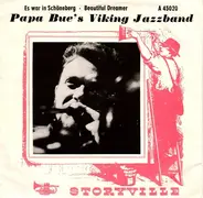 Papa Bue's Viking Jazz Band - Es War In Schöneberg / Beautiful Dreamer
