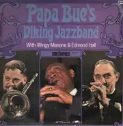 Papa Bue's Viking Jazz Band - Papa Bue's Viking Jazzband With Wingy Manono & Edmond Hall