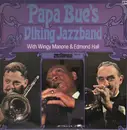 LP - Papa Bue's Viking Jazz Band - Papa Bue's Viking Jazzband With Wingy Manono & Edmond Hall
