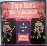 Papa Bue's Viking Jazz Band , Wingy Manone - A Tribute to Wingy Manone