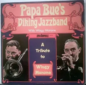 Papa Bue's Viking Jazz Band - A Tribute to Wingy Manone