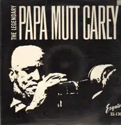 LP - The Legendary Papa Mutt Carey - Mutt Carey's New Yorkers