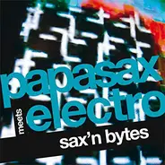 Papasax meets Electro - Sax'n Bytes