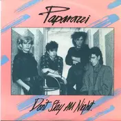 Paparazzi - Don't Stay All Night
