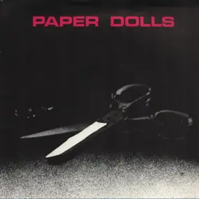 Paper Dolls - I Shouldn't Do This To Me