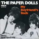 7inch Vinyl Single - Paper Dolls - My Boyfriend's Back - Rare german promo