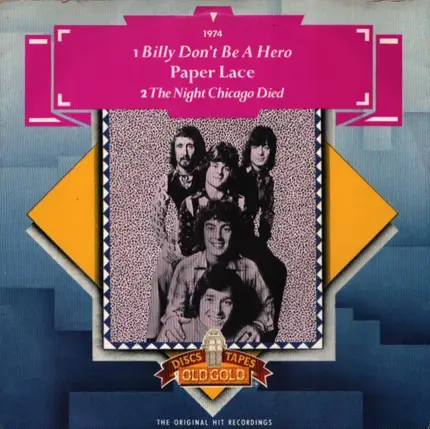 Paper Lace - The Night Chicago Died / Billy Don't Be A Hero