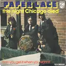 7inch Vinyl Single - Paper Lace - The Night Chicago Died