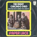 7inch Vinyl Single - Paper Lace - The Night Chicago Died
