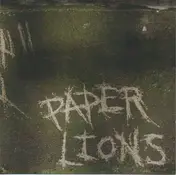 Paper Lions - The Symptom And The Sick